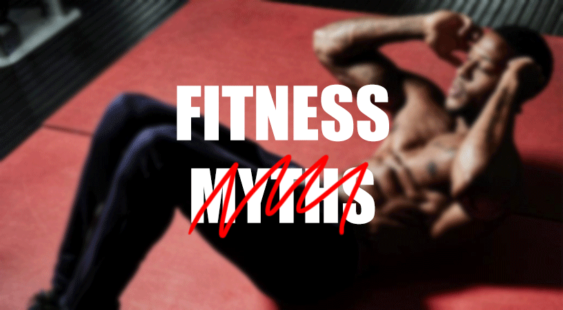 fitness and workout myths debunked